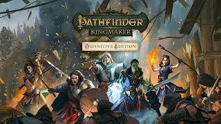 Pathfinder: Kingmaker Definitive Edition 