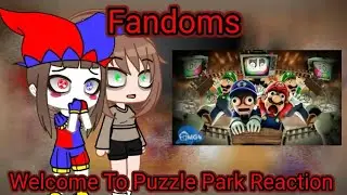 Fandoms react to Welcome To Puzzle Park! (Gacha reaction)