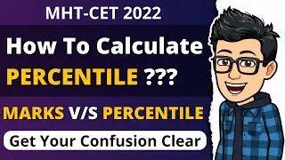 MHT-CET 2022 | How To Calculate Percentile | Marks VS Percentile | How CET Percentile is Calculated