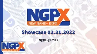 New Game+ Expo™ 2022 Showcase (3/31/2022)