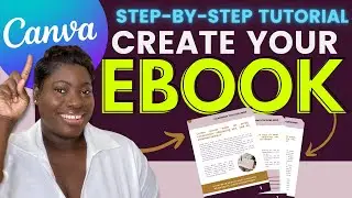 Canva 101: Create an Ebook from Scratch in Canva - Beginner-Friendly Tutorial | Carey Digital