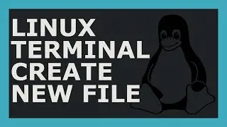 How To Create New File Using Linux Command Line