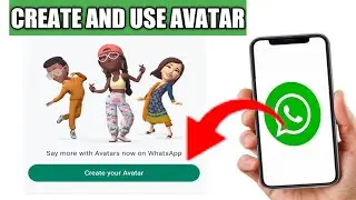 HOW TO CREATE AND USE AVATARS ON WHATSAPP - AVATARS ON WHATSAPP