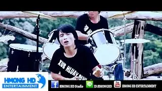 Hmong new song 2016 - Quaj tsis los kua muag - Xub Hluav Taws (Official MV)