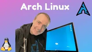 Arch Linux: From Nothing to Something [Full Walkthrough] [March 2021]