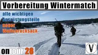 neue Idee für den Waffenrucksack • Vorbereitung Wintermatch • on tour 28 prepare