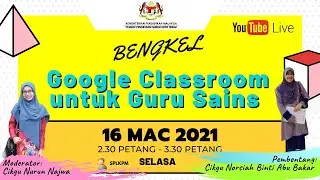 Bengkel Google Classroom untuk Guru Sains