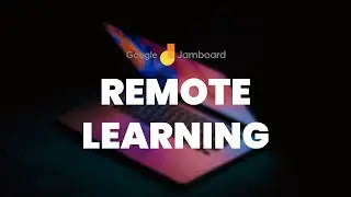 How to use Jamboard for Remote Learning