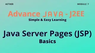 JSP Basics | Advance Java | Session 7 | Aether