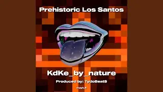 Prehistoric Los Santos