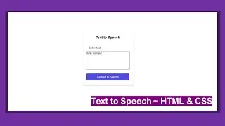 How to create a Text to Speech Converter in HTML & CSS