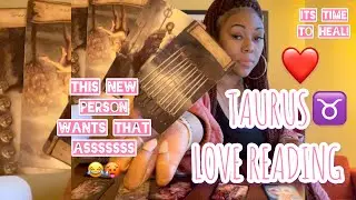 ♉️ TAURUS: LAWDDDD THIS NEW PERSON WANT THAT ASSSSEEE! 😂😂 YOURE PAST THE BREAKUP AND ONTO THE NEW!