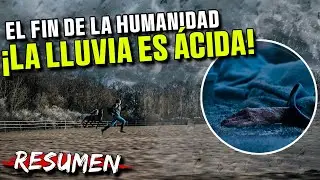 👉LA LLUVIA QUE ACABO CON LA MITAD DE LA HUMANIDAD | LLUVIA ÁCIDA (ACIDE) : RESUMEN