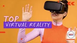 TOP VIRTUAL REALITY