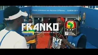 FRANKO at the official opening of AFCON