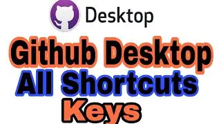 Github desktop shortcut keys github desktop shortcuts key