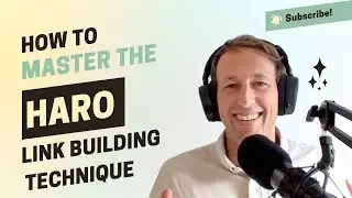 Master the HARO Link Building Technique