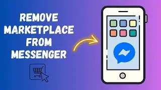 How To Remove Marketplace From Messenger (Easy Way)
