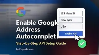 How to Set Up Google Autocomplete Shipping Address API in Cloud Console (Step-by-Step Tutorial)