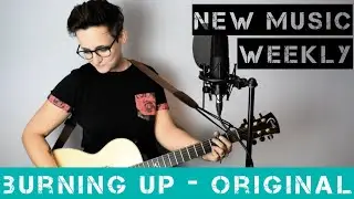 Burning Up - Original Song by Steph Willis UK