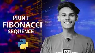 Python program to print Fibonacci Series | Fibonacci Sequence | Fibonacci Series in Python