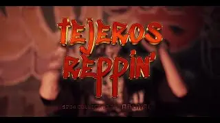 Tejeros Reppin' (Teaser)