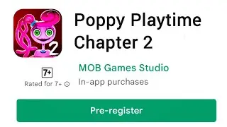 Poppy Playtime Chapter 2 PRE-REGISTER AVAILABLE Now On Google Play! | Poppy Playtime Chapter 2