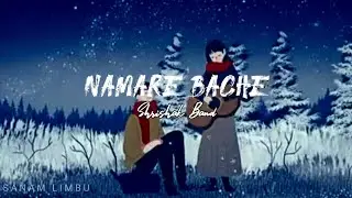 Namari Bache daebale sache- Phiroj&Adrin cover by shrishak Band/ namari bache lyrics