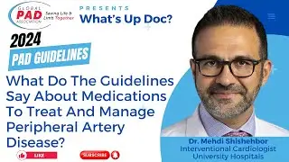 Medication Guidelines For Peripheral Artery Disease | Dr. Mehdi Shishehbor