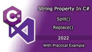 Split() Method and Replace() Method With Practical Example In Detail Explanation In Csharp In Hindi