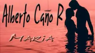 Alberto Cano R (♥ Maria ♥)