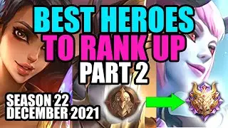 BEST HEROES IN MOBILE LEGENDS DECEMBER 2021 (PART 2) || SEASON 22 RANK UP META