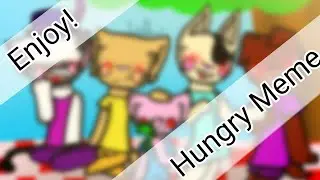 Hungry Meme