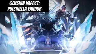Genshin Impact: Pulcinella Fandub