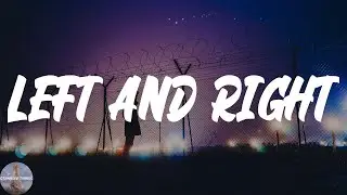 Charlie Puth - Left and Right (Feat. Jung Kook of BTS) (Lyric Video)