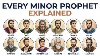 Every Minor Prophet Explained: The Part of the Bible Everyone Skips