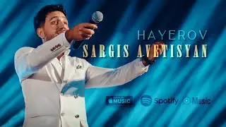 Sargis Avetisyan - HAYEROV (OFFICIAL MUSIC VIDEO)