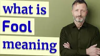 Fool | Meaning of fool 📖 📖 📖