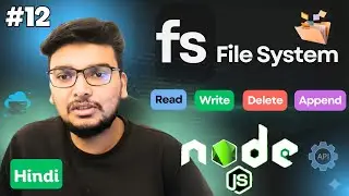 File Handling in Node.js | Node.js fs Module Tutorial — Read, Write, Update & Delete Files | Part 12