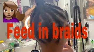 Feed in braids in Asiyah hair (Long process)