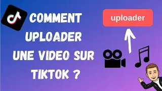 Comment uploader une vidéo sur TikTok facilement