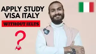 Can you apply study visa Italy without IELTS?