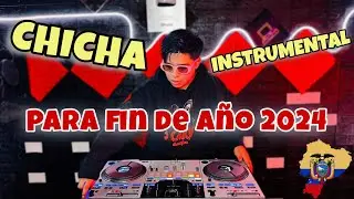 Chicha Instrumental Ecuador Para Fin De AÑO | Dj Andres Pinguil 2024