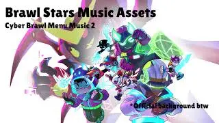 Music : Cyber Brawl Menu Music 2 (June 2024)