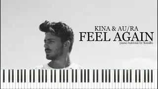 Kina & Au/Ra - Feel Again (Piano Tutorial + Sheets)