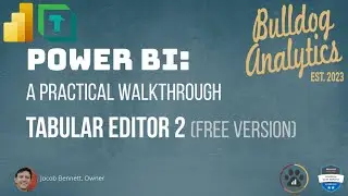 Power BI: A Practical Walkthrough of Tabular Editor 2 (aka the free one)