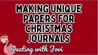 Experimenting with Gel Plate Printing to Create Unique Christmas Papers for Journals
