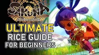 ULTIMATE Rice Farming Guide for Beginners (+ Timestamps) | SAKUNA OF RICE AND RUIN