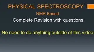 Physical Spectroscopy - Complete Revision