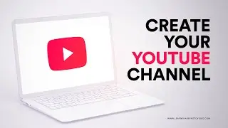 How to Create a YouTube Channel — YouTube Studio Walkthrough — How to Become a YouTuber in 2022